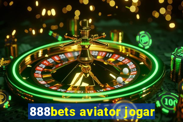 888bets aviator jogar