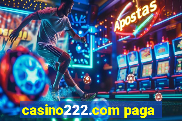 casino222.com paga