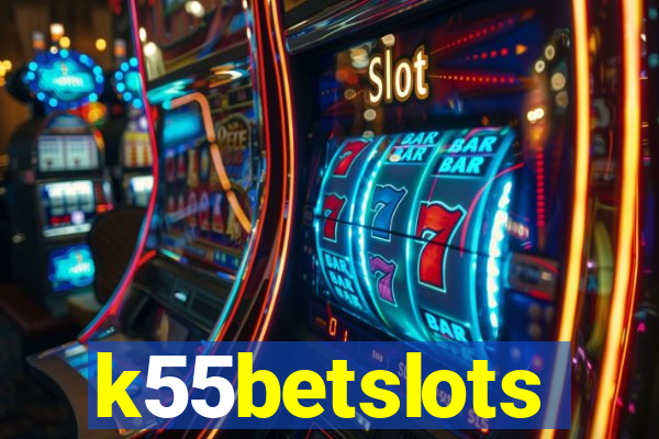 k55betslots