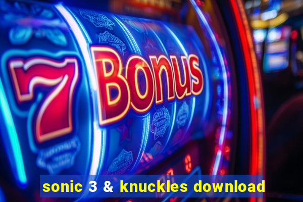 sonic 3 & knuckles download