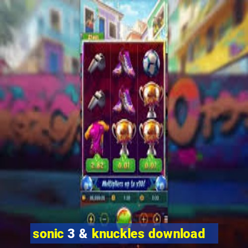 sonic 3 & knuckles download