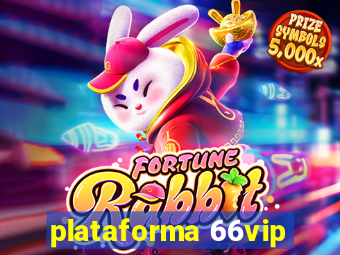 plataforma 66vip