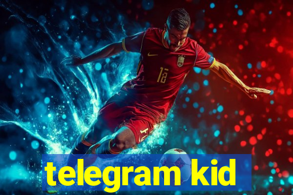 telegram kid