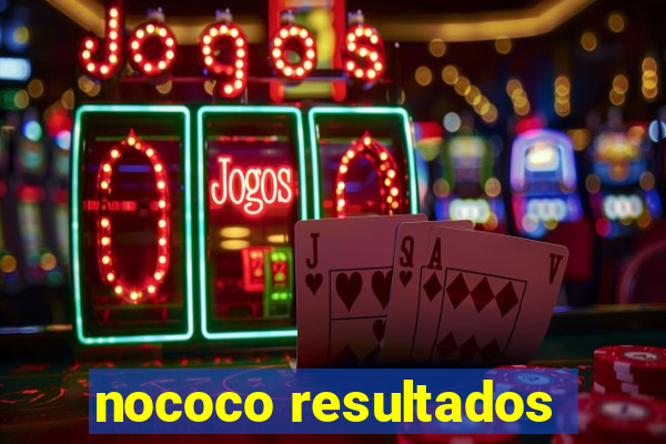 nococo resultados