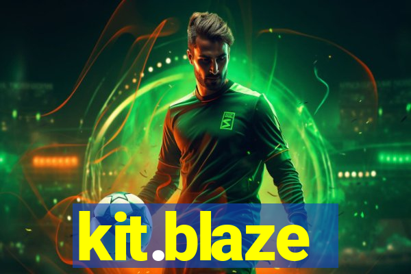 kit.blaze