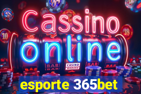 esporte 365bet