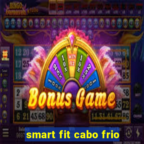 smart fit cabo frio