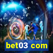 bet03 com