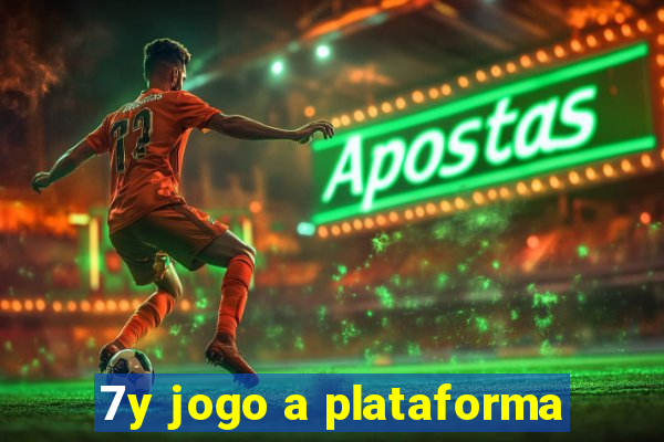 7y jogo a plataforma