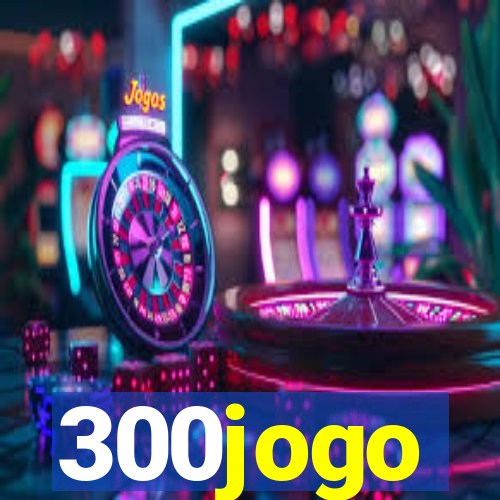 300jogo