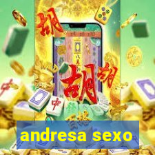 andresa sexo