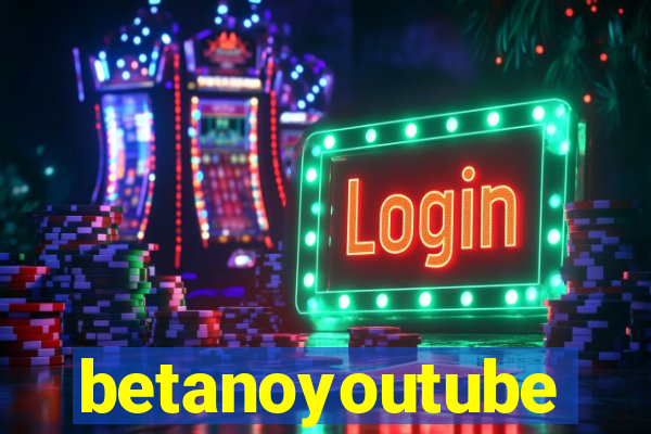 betanoyoutube