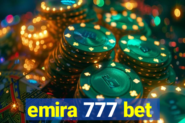 emira 777 bet