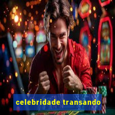 celebridade transando