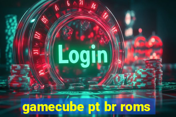 gamecube pt br roms