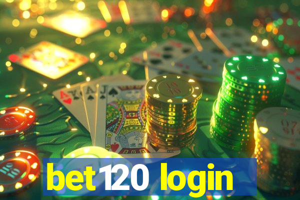 bet120 login