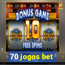 70 jogos bet