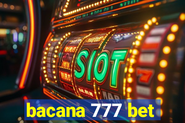 bacana 777 bet