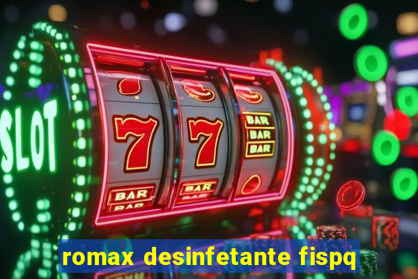 romax desinfetante fispq