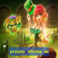 projeto oficina de jogos educativos