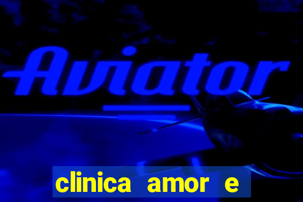 clinica amor e saude pirituba