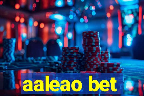 aaleao bet