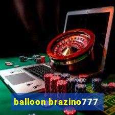 balloon brazino777