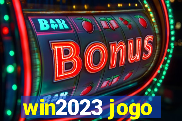 win2023 jogo