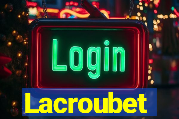 Lacroubet