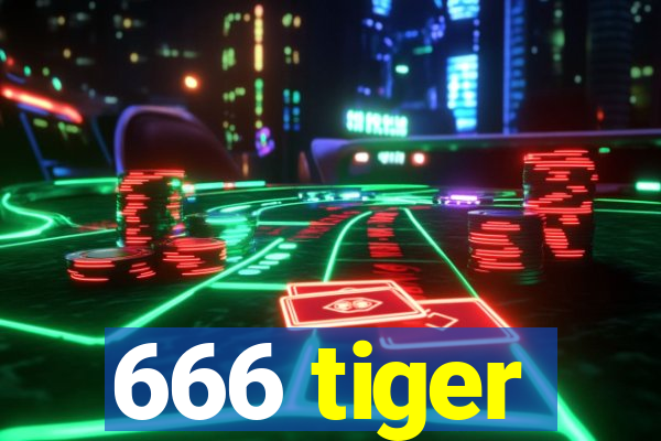 666 tiger