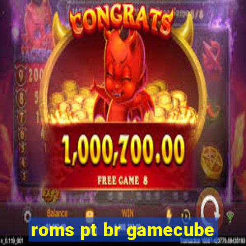 roms pt br gamecube