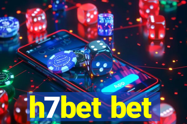 h7bet bet