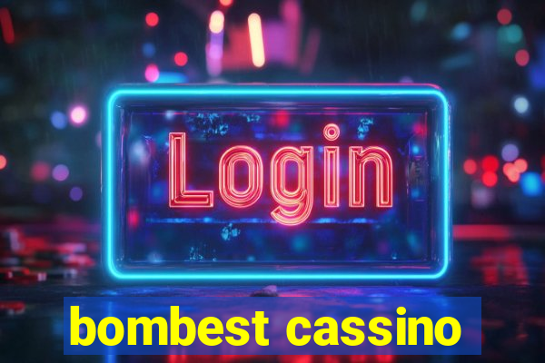 bombest cassino