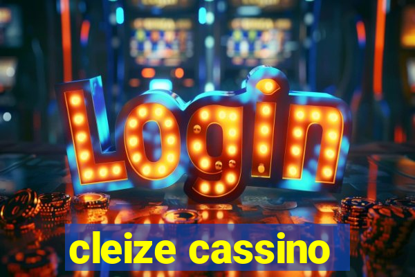 cleize cassino