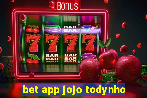 bet app jojo todynho