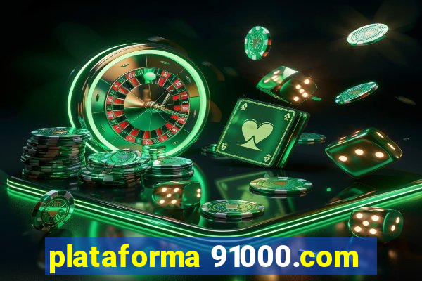 plataforma 91000.com