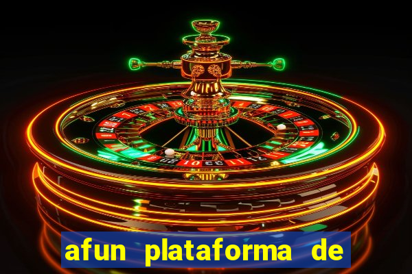 afun plataforma de jogos para ganhar dinheiro