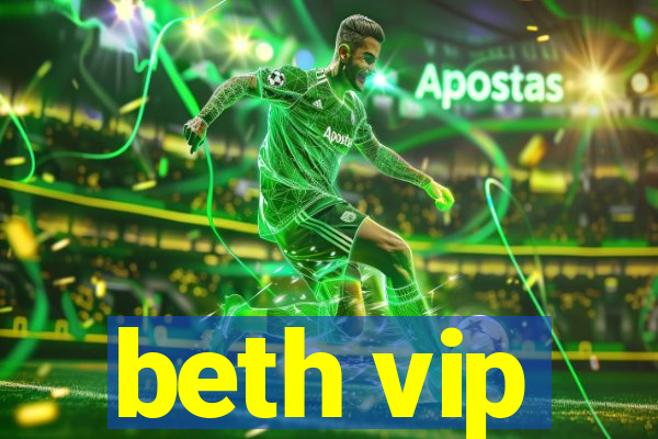 beth vip