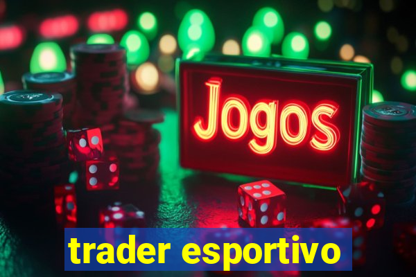 trader esportivo