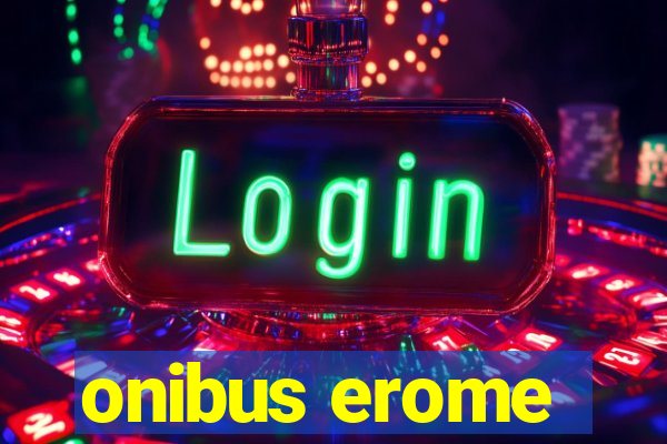 onibus erome