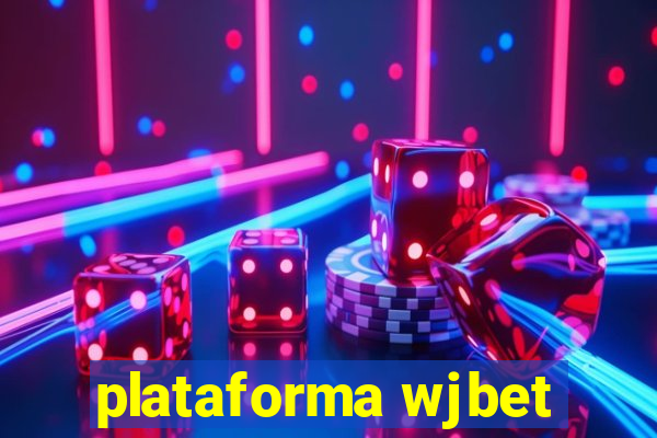 plataforma wjbet