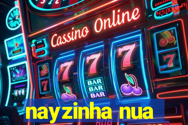 nayzinha nua