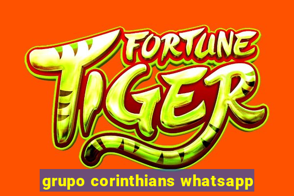 grupo corinthians whatsapp