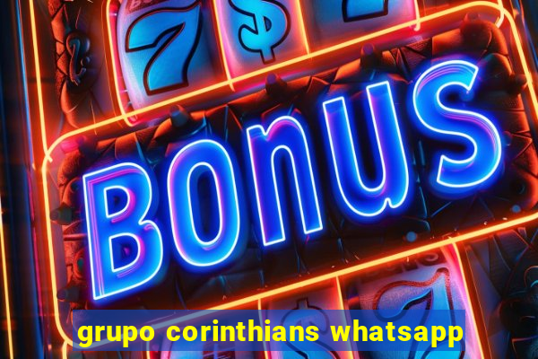 grupo corinthians whatsapp