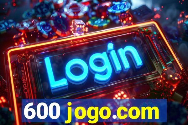 600 jogo.com