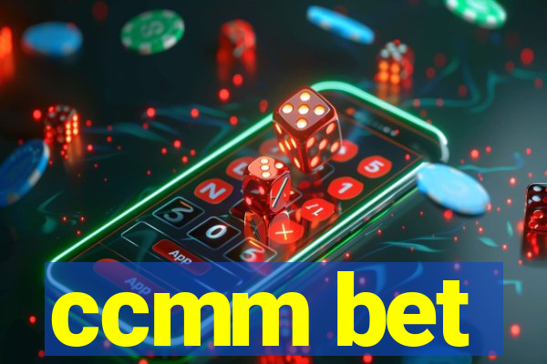 ccmm bet