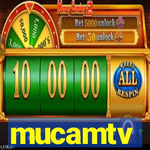 mucamtv