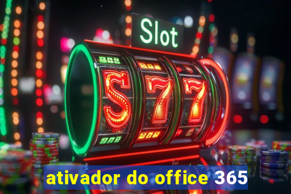 ativador do office 365