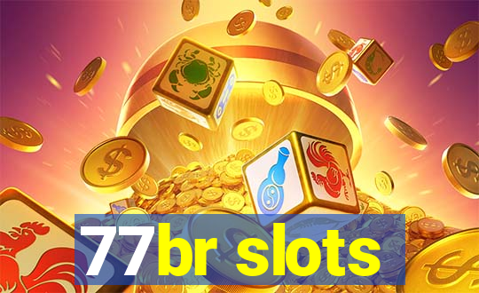 77br slots