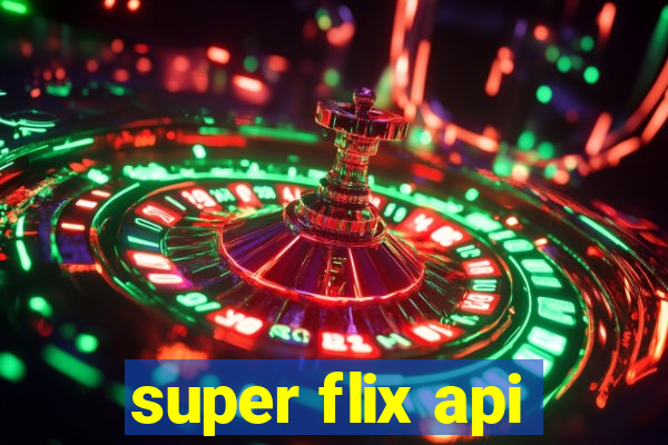 super flix api